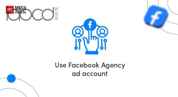使用 Facebook Agency 廣告賬戶